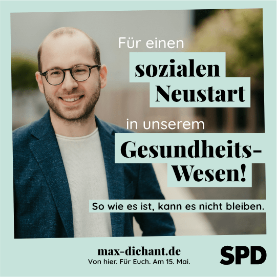 Max Dicahnt - Unser kandidat für den Landtag zum Thema "Gesundheitswesen"